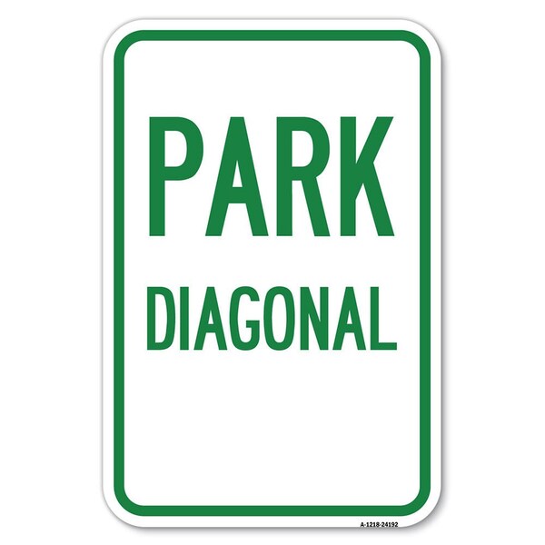 Signmission Diagonal Parking 1 Heavy-Gauge Aluminum Sign, 12" x 18", A-1218-24192 A-1218-24192 - main